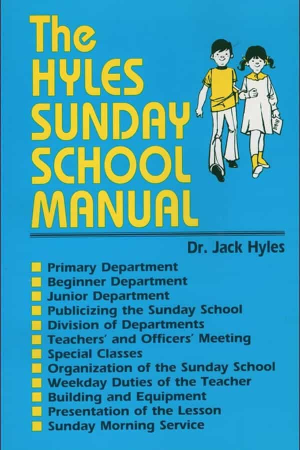 The Hyles Sunday School Manual by Jack Hyles