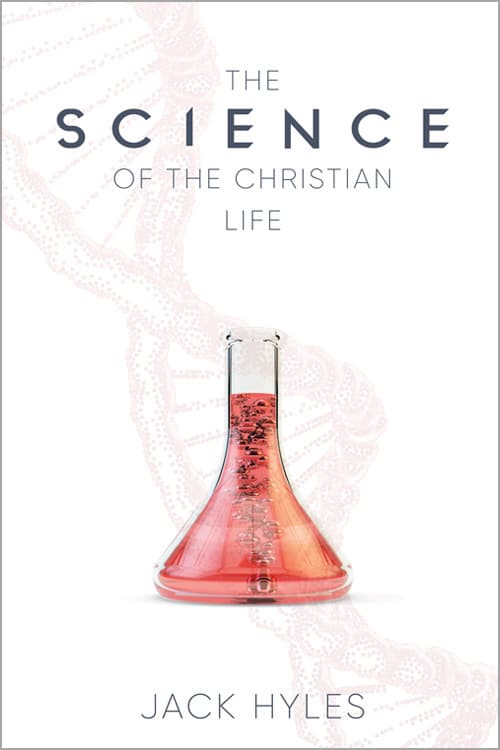 The Science of the Christian Life by Jack Hyles